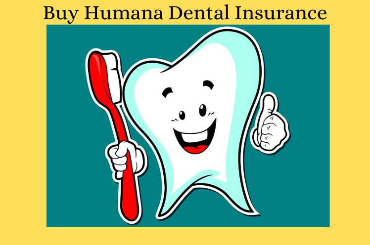 Buy Humana Dental Insurance